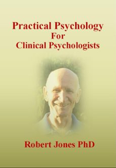Practical Psychology: For Clinical Psychologists (Edición en Inglés)