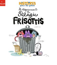 Le Déguisement de Pélagie Frisottis (Edición en Francés)