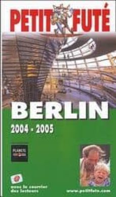 Berlin 2004-2005 Petit Fute (Edición en Francés)