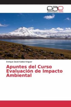 Apuntes del Curso Evaluación de Impacto Ambiental