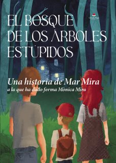 El Bosque de los Arboles Estupidos