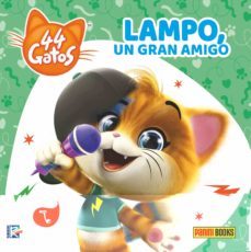 Libro, Audiolibro Lampo, un Gran Amigo. 44 Gatos Lampo, un Gran Amigo. 44 Gatos