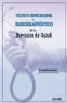 Tecnico Especialista en Radiodiagnostico de los Servicios de Salu D. Cuestionarios
