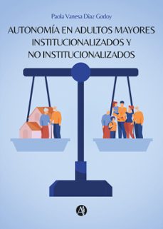 Autonomía en Adultos Mayores Institucionalizados y no Institucionalizados