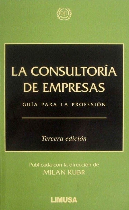 La Consultoria de Empresas. Guia para la Profesion 3ª Ed.