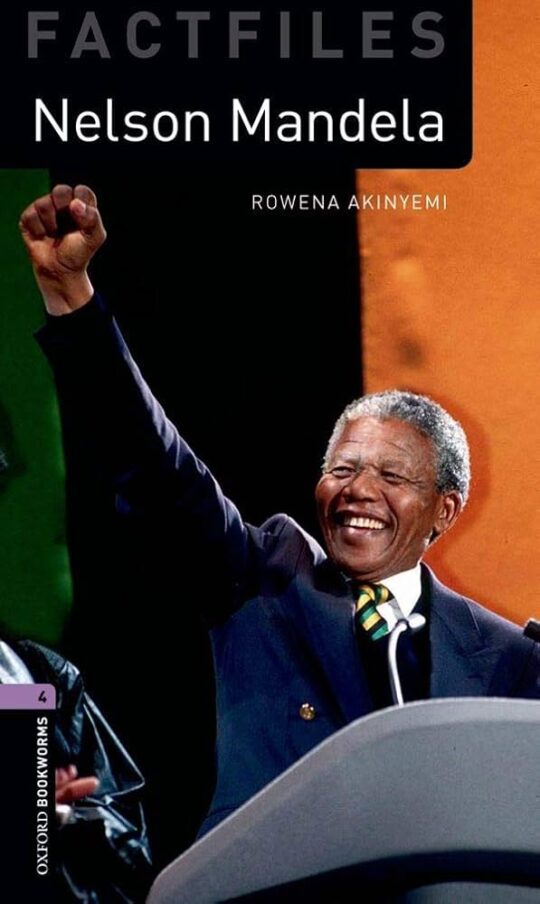 Nelson Mandela. Bookworms 4 Factfiles (Edición en Inglés)