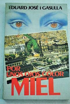 Por unos Ojos Color Miel